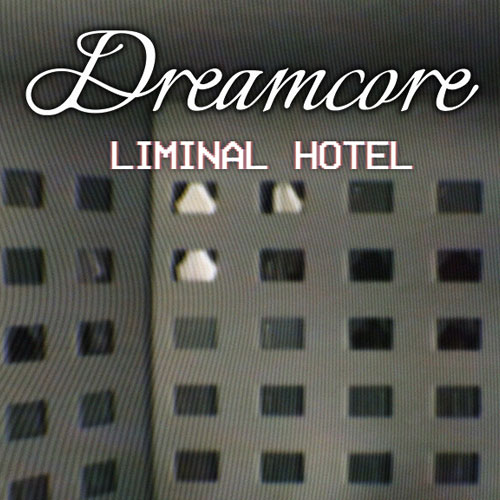 Dreamcore