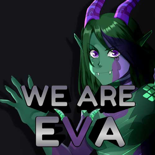 We Are Eva