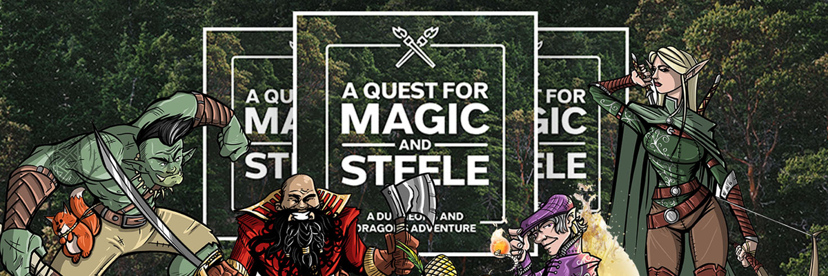 A Quest for Magic and Steele